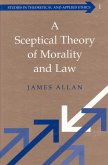 Sceptical Theory of Morality and Law (eBook, PDF)