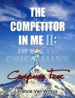 Cover Competitor in Me II: Conquer Fear (eBook, ePUB)