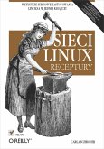 Sieci Linux. Receptury (eBook, ePUB)