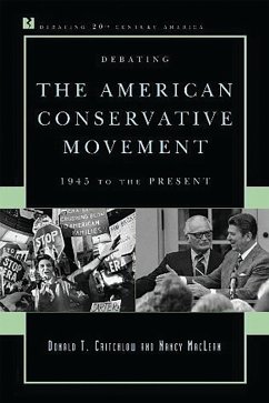 Debating the American Conservative Movement (eBook, ePUB) - Critchlow, Donald T.; Maclean, Nancy