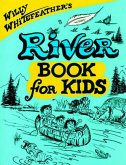 Willy Whitefeather's River Book for Kids (eBook, ePUB)