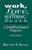 Work, Love, Suffering, Death (eBook, ePUB) Work, Love, Suffering, Death (eBook, ePUB)