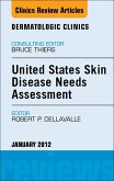 United States Skin Disease Needs Assessment, An Issue of Dermatologic Clinics (eBook, ePUB)