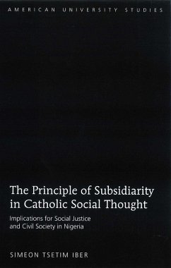 Principle of Subsidiarity in Catholic Social Thought (eBook, PDF) - Iber, Simeon Tsetim