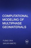 Computational Modeling of Multiphase Geomaterials (eBook, PDF)