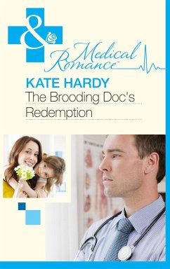 The Brooding Doc's Redemption (eBook, ePUB) - Hardy, Kate