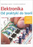 Elektronika. Od praktyki do teorii (eBook, ePUB) Elektronika. Od praktyki do teorii (eBook, ePUB)