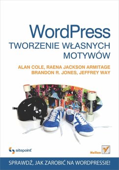 Cover Wordpress. Tworzenie w?asnych motywow (eBook, ePUB)