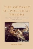 The Odyssey of Political Theory (eBook, ePUB) The Odyssey of Political Theory (eBook, ePUB)