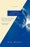 Sunrise Shows Late (eBook, ePUB) Sunrise Shows Late (eBook, ePUB)