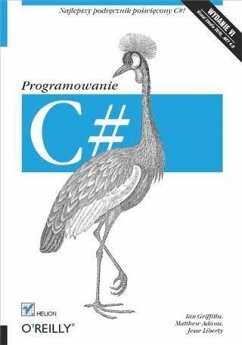 C#. Programowanie. Wydanie VI (eBook, PDF) - Griffiths, Ian