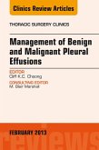 Management of Benign and Malignant Pleural Effusions, An Issue of Thoracic Surgery Clinics (eBook, ePUB)
