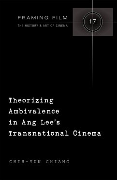 Theorizing Ambivalence in Ang Lee's Transnational Cinema (eBook, PDF) - Chiang, Chih-Yun