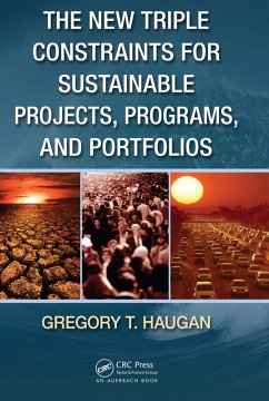 The New Triple Constraints for Sustainable Projects, Programs, and Portfolios (eBook, PDF) - Haugan, Gregory T.
