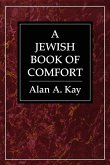 A Jewish Book of Comfort (eBook, ePUB) A Jewish Book of Comfort (eBook, ePUB)