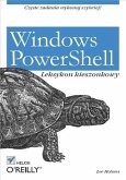 Windows PowerShell. Leksykon kieszonkowy (eBook, PDF)