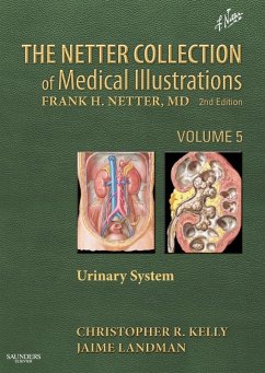 The Netter Collection of Medical Illustrations: Urinary System (eBook, ePUB) - Kelly, Christopher R; Landman MD, Jaime