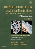 The Netter Collection of Medical Illustrations: Musculoskeletal System, Volume 6, Part III - Musculoskeletal Biology and Systematic Musculoskeletal Disease E-Book (eBook, ePUB)