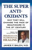 Super Anti-Oxidants (eBook, ePUB) Super Anti-Oxidants (eBook, ePUB)