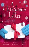 A Christmas Letter: Snowbound in the Earl's Castle (Holiday Miracles, Book 1) / Sleigh Ride with the Rancher (Holiday Miracles, Book 2) / Mistletoe Kisses with the Billionaire (Holiday Miracles, Book 3) (eBook, ePUB)
