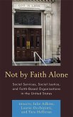 Not by Faith Alone (eBook, ePUB) Not by Faith Alone (eBook, ePUB)