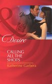 Calling All The Shots (Mills & Boon Desire) (Matchmakers, Inc., Book 3) (eBook, ePUB)