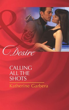 Calling All The Shots (Mills & Boon Desire) (Matchmakers, Inc., Book 3) (eBook, ePUB) - Garbera, Katherine