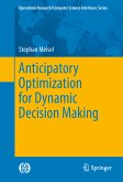Anticipatory Optimization for Dynamic Decision Making (eBook, PDF)