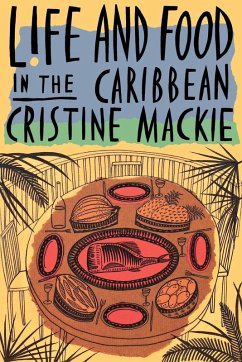 Cover Life and Food in the Caribbean (eBook, ePUB)