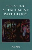 Treating Attachment Pathology (eBook, ePUB)