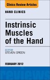 Intrinsic Muscles of the Hand, An Issue of Hand Clinics (eBook, ePUB)