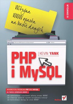 PHP i MySQL. Witryna WWW oparta na bazie danych. Wydanie IV (eBook, ePUB) - Yank, Kevin