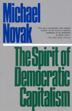The Spirit of Democratic Capitalism (eBook, ePUB) - Novak, Michael
