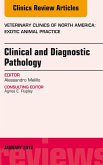 Clinical and Diagnostic Pathology, An Issue of Veterinary Clinics: Exotic Animal Practice (eBook, ePUB)