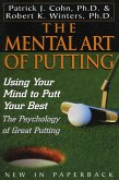 The Mental Art of Putting (eBook, ePUB) The Mental Art of Putting (eBook, ePUB)