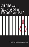 Suicide and Self-Harm in Prisons and Jails (eBook, ePUB)