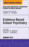 Evidence-Based School Psychiatry, An Issue of Child and Adolescent Psychiatric Clinics of North America (eBook, ePUB)