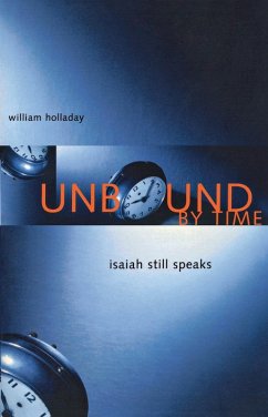 Unbound By Time (eBook, ePUB) - Holladay, William