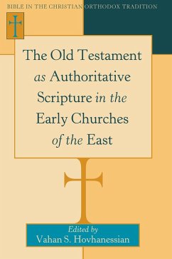 Old Testament as Authoritative Scripture in the Early Churches of the East (eBook, PDF)