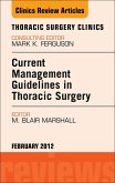Current Management Guidelines in Thoracic Surgery, An Issue of Thoracic Surgery Clinics (eBook, ePUB)
