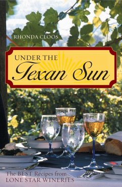 Under the Texan Sun (eBook, ePUB) - Cloos, Rhonda Under the Texan Sun (eBook, ePUB) - Cloos, Rhonda