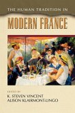 The Human Tradition in Modern France (eBook, ePUB) The Human Tradition in Modern France (eBook, ePUB)