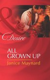 All Grown Up (Mills & Boon Desire) (The Men of Wolff Mountain, Book 5) (eBook, ePUB)