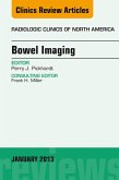 Bowel Imaging, An Issue of Radiologic Clinics of North America (eBook, ePUB)