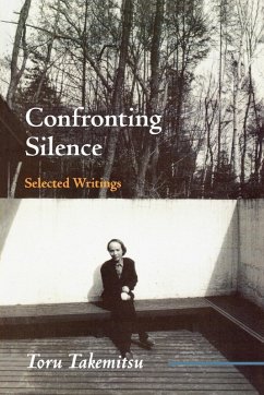 Confronting Silence (eBook, ePUB) - Takemitsu, Toru; Kakudo, Yoshiko; Glasow, Glenn; Ozawa, Seiji