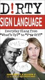 Dirty Sign Language (eBook, ePUB)