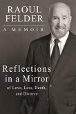 Reflections in a Mirror (eBook, ePUB) Reflections in a Mirror (eBook, ePUB)