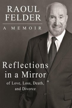 Reflections in a Mirror (eBook, ePUB) - Felder, Raoul