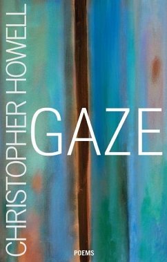 Gaze (eBook, ePUB) - Howell, Christopher