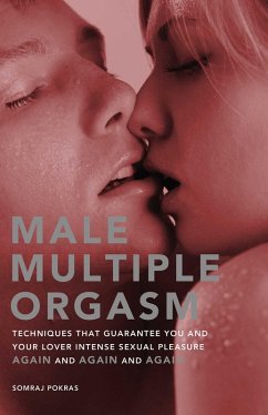 Male Multiple Orgasm (eBook, ePUB) - Pokras, Somraj